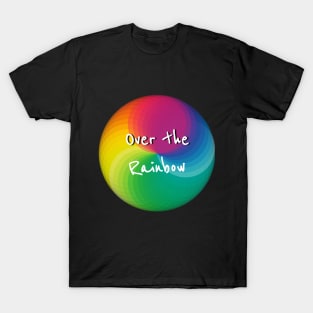 Over the Rainbow,neon color T-Shirt